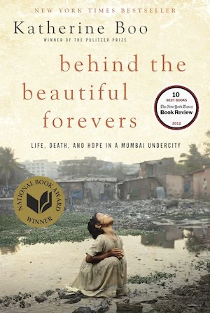 Book cover of «Behind the Beautiful Forevers» by Katherine Boo
