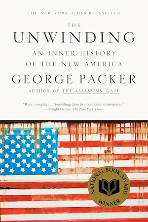 Book cover of «Unwinding» by George Packer