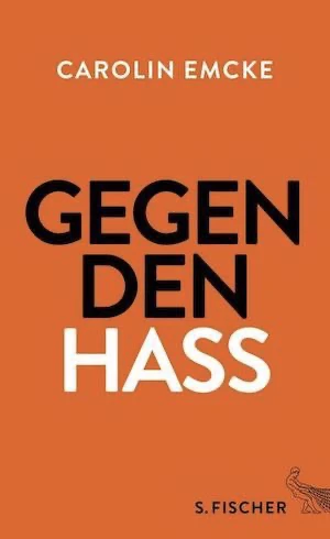 Book cover of «Gegen den Hass» by Carolin Emcke