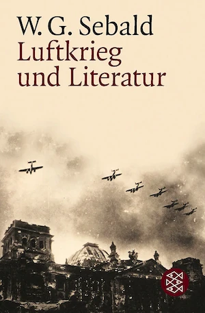 Book cover of «Luftkrieg und Literatur» by W.G.Sebald