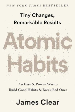 Book cover of «Atomic Habits» by James Clear