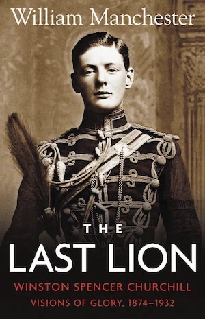 Book cover of «The Last Lion» by William Manchester