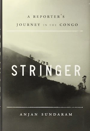 Book cover of «Stringer» by Anjan Sundaram