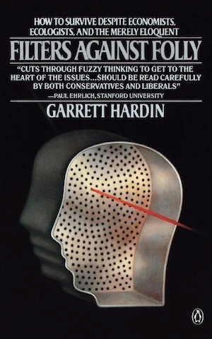 Book cover of «Filters Against Folly» by Garrett Hardin