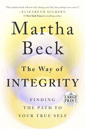Book cover of «The Way of Integrity» by Martha Beck
