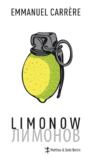 Book cover of «Limonow» by Emmanuel Carrere