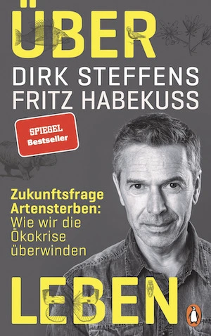 Book cover of «Über leben» by Dirk Steffens & Fritz Habekuss