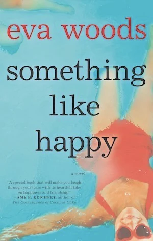 Book cover of «Something Like Happy» by Eva Woods