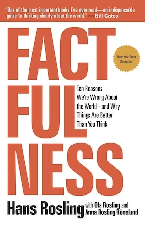 Book cover of «Factfulness» by Anna Rosling Rönnlund, Hans Rosling, and Ola Rosling