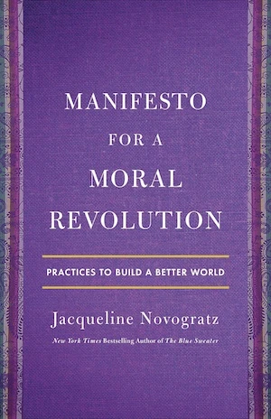 Book cover of «Manifesto for a Moral Revolution» by Jacqueline Novogratz