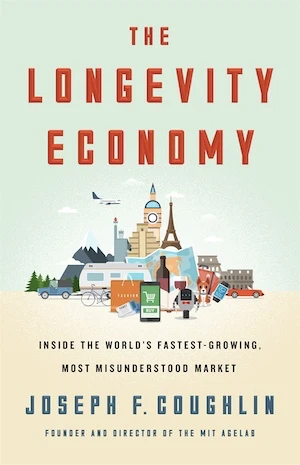 Book cover of «The Longevity Economy» by Joseph Coughlin