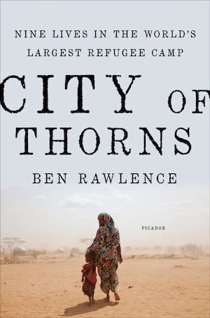 Book cover of «City of Thorns» by Ben Rawlence