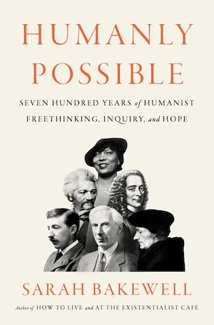 Book cover of «Humanly Possible» by Sarah Bakewell